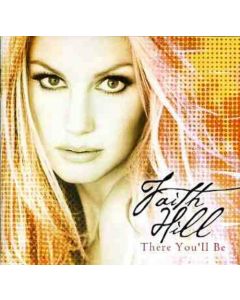 Faith Hill There You'll Be Best of
