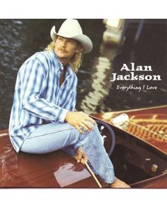 ALAN JACKSON EVERYTHING I LOVE MUSIC CD SINGLE