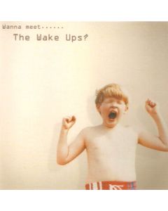 WANNA MEET ... THE WAKE UPS ? MUSIC CD