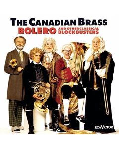 THE CANADIAN BRASS BOLERO OTHER CLASSICAL SOUNDS MUSIC CD