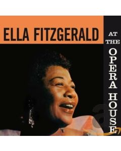 ELLA FITZGERALD AT THE OPERA HOUSE MUSIC CD