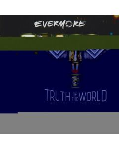 EVERMORE TRUTH OF THE WORLD WELCOME TO THE SHOW MUSIC CD