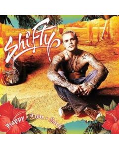 SHIFTY HAPPY LOVE SICK MUSIC CD FEAT SLIDE ALONG & STARRY EYED