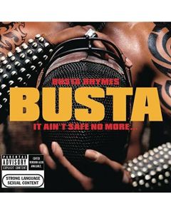 IT AINT SAFE NO MORE BUSTA RHYMES