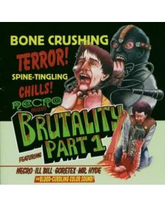 NECRO PRESENTS BRUTALITY PART 1 FEAT NECRO ILL BILL CD