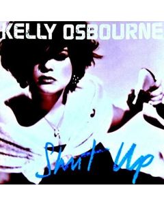 KELLY OSBOURNE FEAT SHUT UP & PAPA DON'T PREACH MUSIC CD
