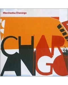 MORCHEEBA CHARANGO MUSIC CD ALBUM