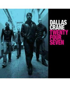 DALLAS CRANE TWENTY FOUR SEVEN MUSIC CD