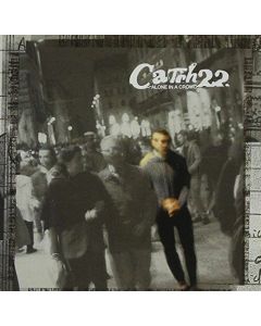 CATCH 22 ALONE IN A CROWD MUSIC CD