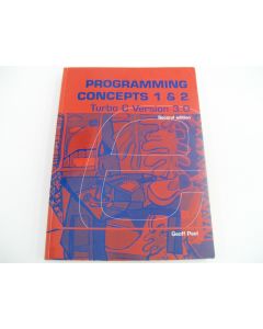 PROGRAMMING CONCEPTS 1 & 2 TURBO C VERSION 3.0 GEOFF PEEL 2ND ED EASTERN HOUSE