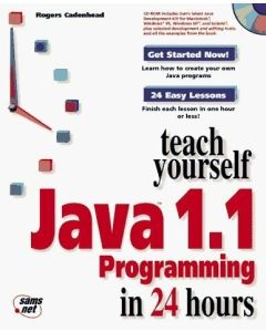 TEACH YOURSELF JAVA 1.1 PROGRAMMING IN 24 HOURS