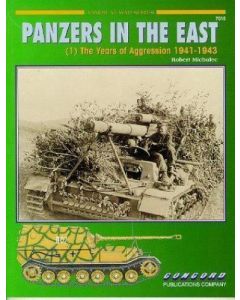 7015 Panzers in the East The Years of Aggression 1941 - 1943 Vol 1 CONCORD BOOK