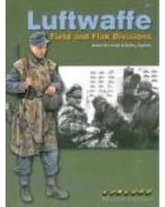 6527 LUFTWAFFE FIELD AND FLAK DIVISIONS MILITARY BOOK R. KIRCHUBEL & D. ZGONNIK