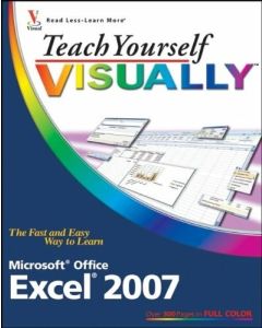 Teach Yourself VISUALLYTM Excel® 2007