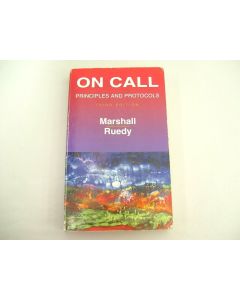 ON CALL PRINCIPLES & PROTOCOLS 3ED MARSHALL RUEDY 3RD EDITION MEDICAL STUDET