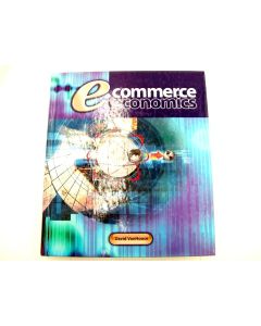 E.COMMERCE ECONOMICS TEXTBOOK DAVID VANHOOSE 1ED 1ST EDITION THOMSON LEARNING 