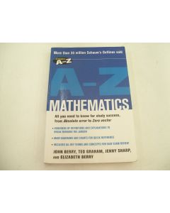 SCHAUM'S A-Z MATHEMATICS BERRY GRAHAM SHARP BERRY 3RD EDITION MC-GRAWHILL 2003