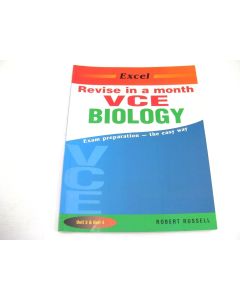 VCE BIOLOGY UNITS 3 & 4 STUDY GUIDE EXCEL REVISE IN A MONTH RUSSELL 1E 2002