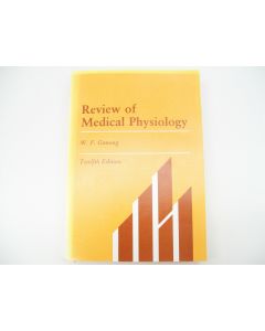 REVIEW OF MEDICAL PHYSIOLOGY GANONG 12TH EDITION LANGE MEDICAL PUBLICATIONS 1985