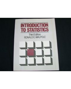 INTRODUCTION TO STATISTICS WALPOLE 3RD EDITION MACMILLAN PUBLISHING 1982