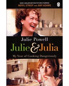 Julie & Julia: My Year Of Cooking Dangerously