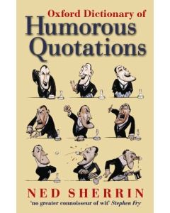 Oxford Dictionary of Humorous Quotations