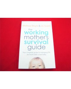 The Working Mother's Survival Guide