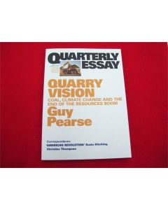 QUARTERLY ESSAY QUARRY VISION GUY PEARSE BLACK INC BOOKS 2009
