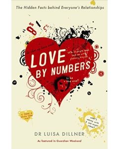 Love by Numbers: The Hidden Facts Behind Everyone's Relationships