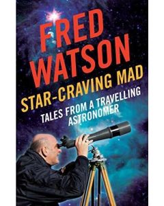 Star-Craving Mad: Tales from a travelling astronomer