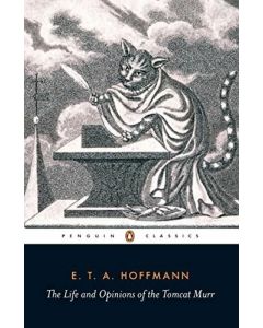 The Life and Opinions of the Tomcat Murr