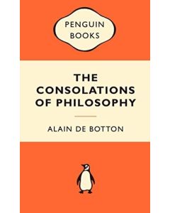 The Consolations of Philosophy: Popular Penguins
