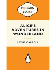 Alice's Adventures in Wonderland: Popular Penguins