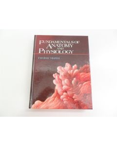 FUNDAMENTALS OF ANATOMY AND PHYSIOLOGY FREDERIC MARTINI 1989 TEXTBOOK