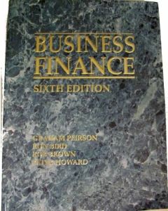 BUSINESS FINANCE TEXTBOOK PEIRSON BIRD BROWN HOWARD UNIVERSITY 6TH ED 6ED