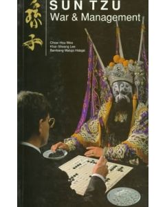 Sun Tzu War and Management Application to Strategic Management and Thinking