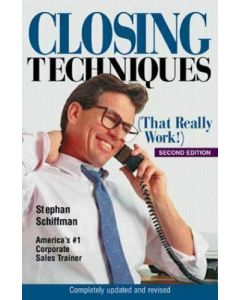 Closing Techniques That Really Work!
