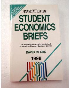 Student Economic Briefs 1998 AFR The Australian Financial Review David Clark