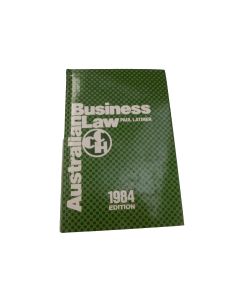 AUSTRALIAN BUSINESS LAW PAUL LATIMER 1984 EDITION ED Hardcover