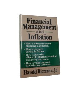 FINANCIAL MANAGEMENT AND INFLATION HAROLD BIERMAN JR Hardcover