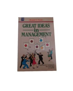 GREAT IDEAS IN MANAGEMENT NORTHCOTE PARKINSON MK RUSTOMJI SA SAPRE