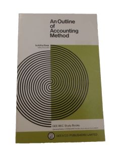 AN OUTLINE OF ACCOUNTING METHOD ARTHUR ROWE