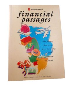 FINANCIAL PASSAGES MERCANTILE MUTUAL Never Too Young to Start Too Old to Finish