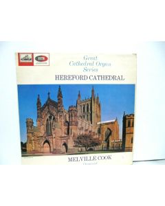 GREAT CATHEDRAL ORGAN SERIES HEREFORD CATHEDRAL MELVILLE COOK CSDM 3565