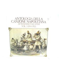 ANTOLOGIA DELLA CANZONE NAPOLETANA ATTRAVERSO GLIANNI VOL 3 1904-1912 RB VINYL