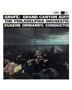 GROFE GRAND CANYON SUITE THE PHILADELPHIA ORCHESTRA VINYL RECORD KLLS 591