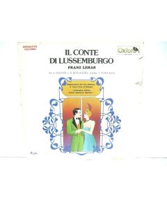 IL CONTE DI LUSSEMBURGO FRANZ LEHAR OX/3072 VINYL RECORD