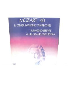 MOZART 40 & OTHER SYMPHONIES RAYMOND LEFEVRE & ORCHESTRA L-15077 VINYL RECORD