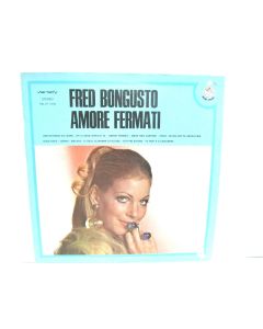 FRED BONGUSTO AMORE FERMATI REL-ST 19106 VINYL RECORD