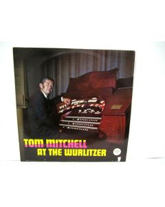 TOM MITCHELL AT THE WURLITZER VINYL RECORD RARE COLLECTORS TMS 180 